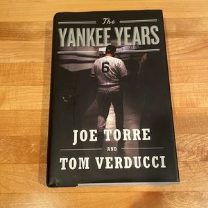 The Yankee Years by Joe Torre & Tom Verducci
